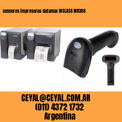 sensores impresoras datamax WCLASS W8306