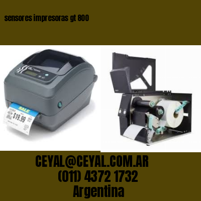 sensores impresoras gt 800