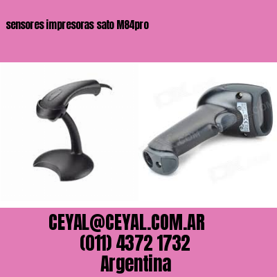 sensores impresoras sato M84pro