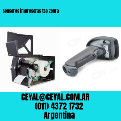 sensores impresoras tsc zebra