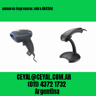 sensores impresoras zebra GK420d