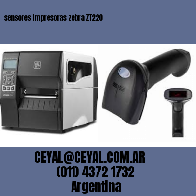 sensores impresoras zebra ZT220