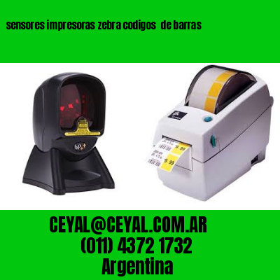 sensores impresoras zebra codigos  de barras