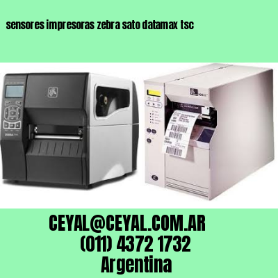 sensores impresoras zebra sato datamax tsc