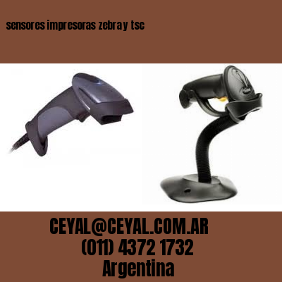 sensores impresoras zebra y tsc