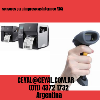 sensores para impresoras Intermec PX6i