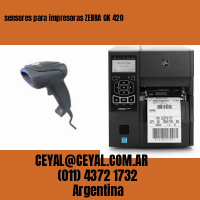 sensores para impresoras ZEBRA GK 420