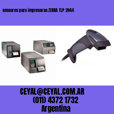 sensores para impresoras ZEBRA TLP 2844
