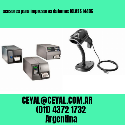 sensores para impresoras datamax ICLASS I4406