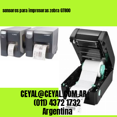 sensores para impresoras zebra GT800