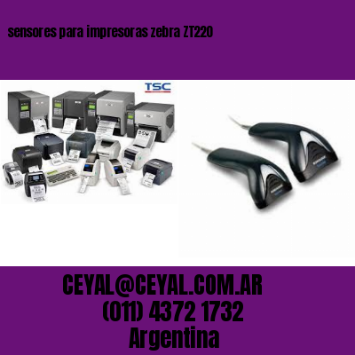 sensores para impresoras zebra ZT220