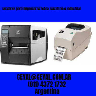 sensores para impresoras zebra escritorio e industrial