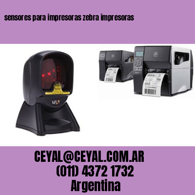 sensores para impresoras zebra impresoras