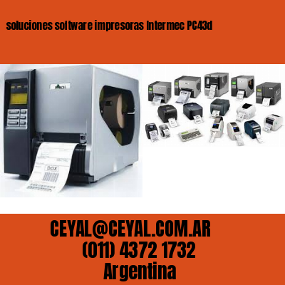 soluciones software impresoras Intermec PC43d