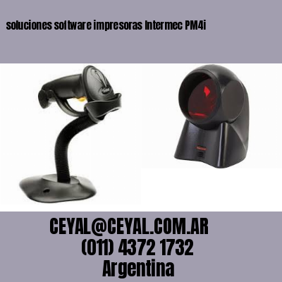 soluciones software impresoras Intermec PM4i
