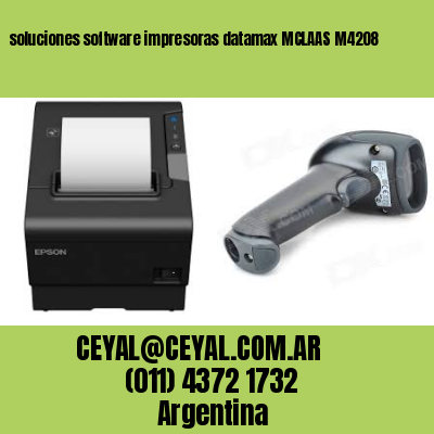 soluciones software impresoras datamax MCLAAS M4208