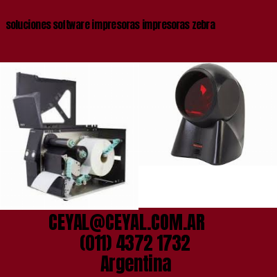 soluciones software impresoras impresoras zebra