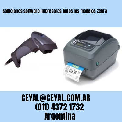 soluciones software impresoras todos los modelos zebra