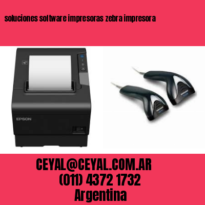 soluciones software impresoras zebra impresora