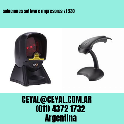 soluciones software impresoras zt 230