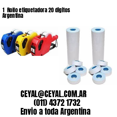 1 	Rollo etiquetadora 20 digitos Argentina
