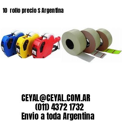 10 	rollo precio $ Argentina