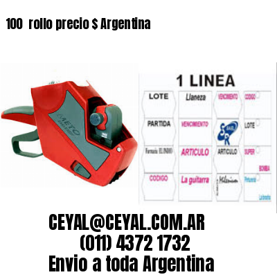 100 	rollo precio $ Argentina