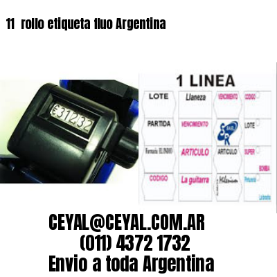 11 	rollo etiqueta fluo Argentina