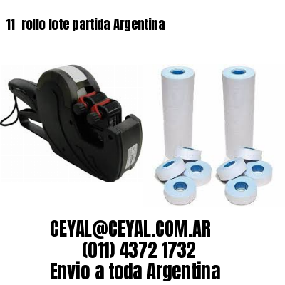 11 	rollo lote partida Argentina