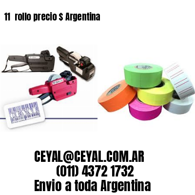 11 	rollo precio $ Argentina