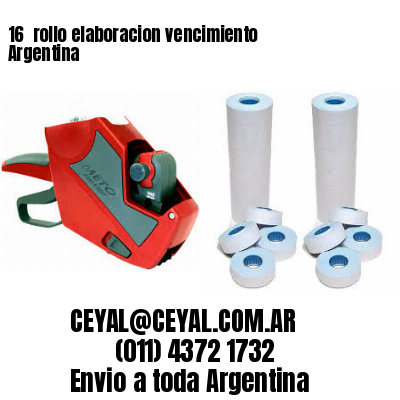 16 	rollo elaboracion vencimiento Argentina