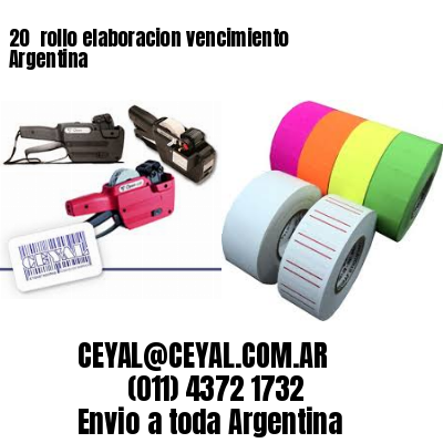 20 	rollo elaboracion vencimiento Argentina