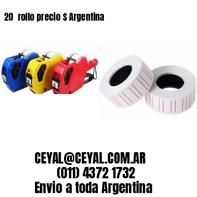 20 	rollo precio $ Argentina