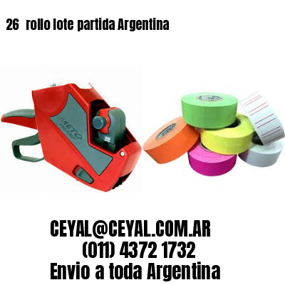 26 	rollo lote partida Argentina