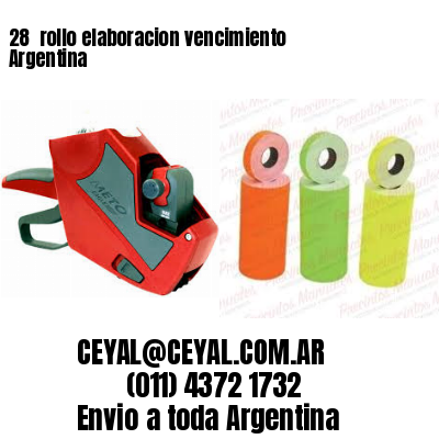 28 	rollo elaboracion vencimiento Argentina