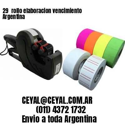 29 	rollo elaboracion vencimiento Argentina