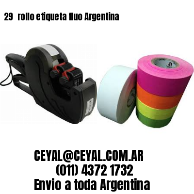 29 	rollo etiqueta fluo Argentina