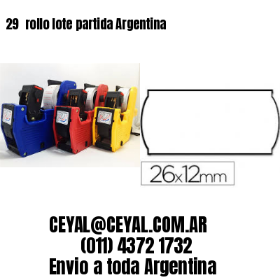 29 	rollo lote partida Argentina