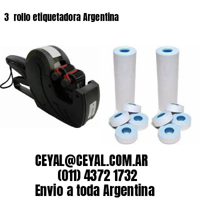 3 	rollo etiquetadora Argentina