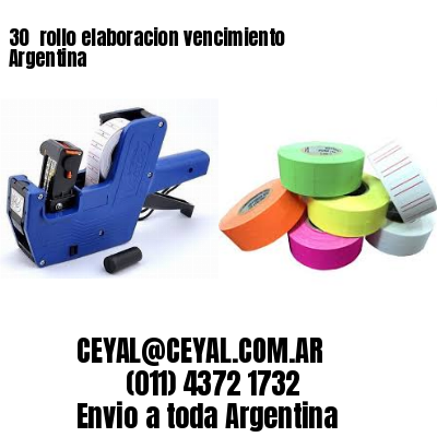30 	rollo elaboracion vencimiento Argentina
