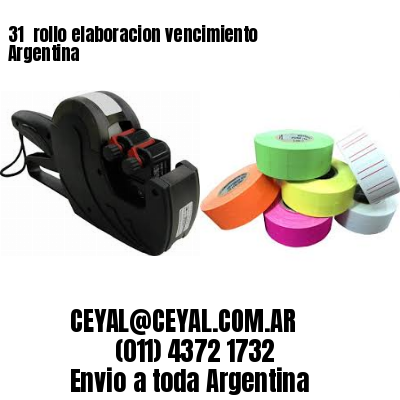 31 	rollo elaboracion vencimiento Argentina