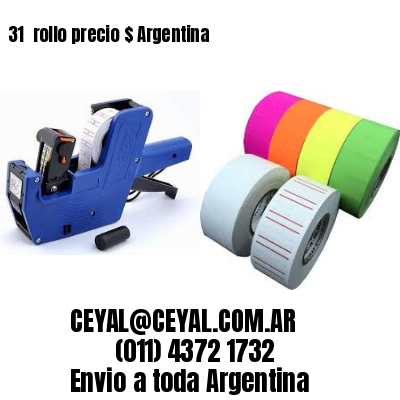 31 	rollo precio $ Argentina