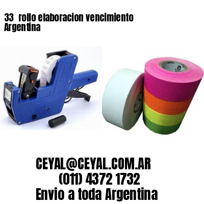 33 	rollo elaboracion vencimiento Argentina