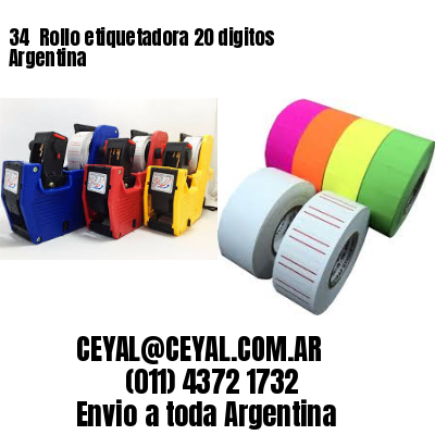 34 	Rollo etiquetadora 20 digitos Argentina