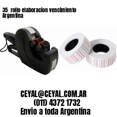 35 	rollo elaboracion vencimiento Argentina