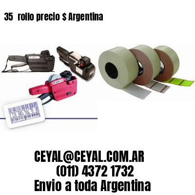 35 	rollo precio $ Argentina