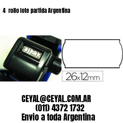 4 	rollo lote partida Argentina