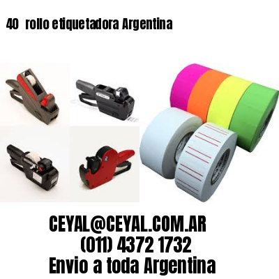 40 	rollo etiquetadora Argentina