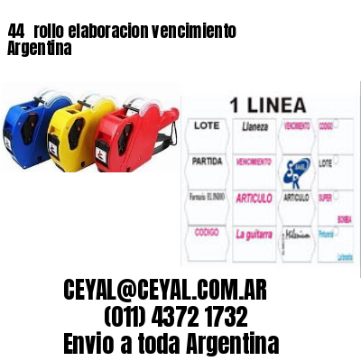 44 	rollo elaboracion vencimiento Argentina