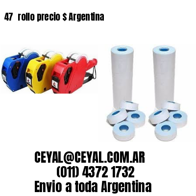 47 	rollo precio $ Argentina